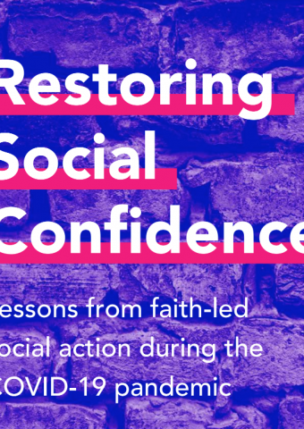 Restoring Social Confidence: Lessons from faith-led social action during the COVID-19 pandemic